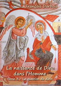 La naissance de dieu dans l'homme iii : la question du divin