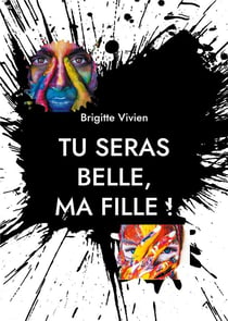 Tu seras belle, ma fille