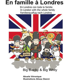 En famille à Londres : Big Blacky & Big Whity