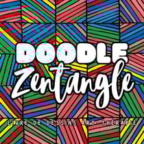 Doodle Zentangle : Livre de dessins art-thérapie