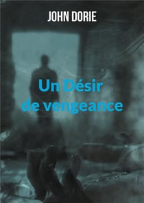 Un Désir de vengeance