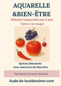 Aquarelle & bien-être : Débuter l'aquarelle pas à pas tome 1- le rouge