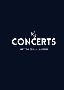 My Concerts: Keep the Memories of Your Concerts