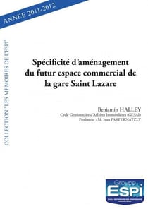 Specificite d amenagement du futur espace commercial de la gare saint lazare - benjamin halley - cyc