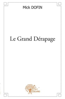 Le grand dérapage