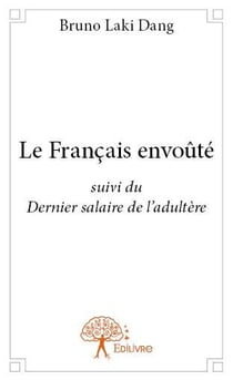 Le français envoûté - dernier salaire de l'adultère