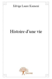 Histoire d'une vie