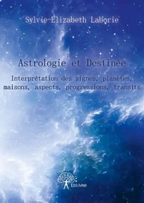 Astrologie et destinée