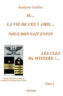 Si... la vie de ces 5 amis nous donnait enfin les clés du mystère ! t.2