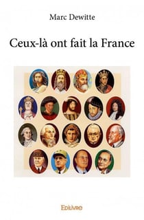 Ceux-là ont fait la france