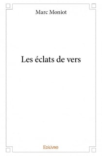 Les éclats de vers