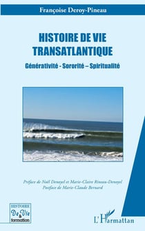 Histoire de vie transatlantique : Générativité - Sororité - Spiritualité
