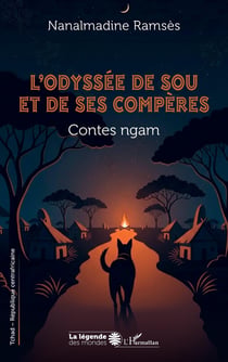 L'odyssée de Sou et de ses compères : Contes ngam