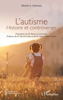 L'autisme : Histoire et controverses