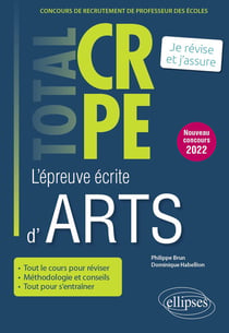 Réussir l'épreuve écrite d'arts : CRPE - nouveau concours 2022