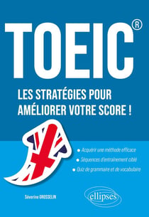 TOEIC : les stratégies pour améliorer votre score !