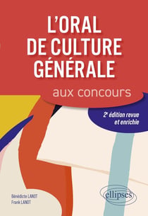 L'oral de culture générale aux concours (2e édition)