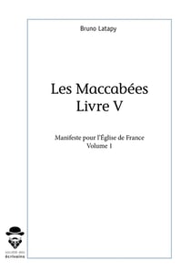 Les Maccabées, livre V - Tome 1