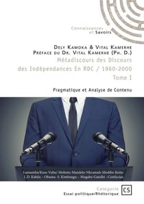 Métadiscours des Discours des Indépendances en RDC (1960-2000) - Tome 1