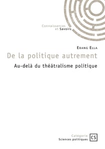 De la politique autrement
