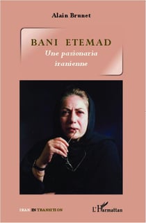 Bani Etemad - une pasionaria iranienne