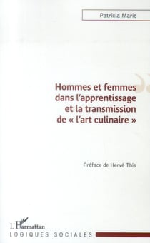Hommes et femmes dans l'apprentissage et la transmission de l'art culinaire