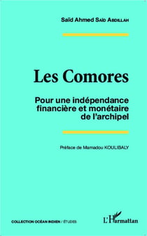 Les Comores - pour une indépendance financière et monétaire de l'archipel
