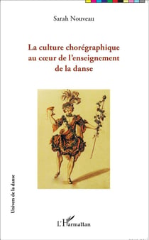 Culture chorégraphique au coeur de l'enseignement de la danse