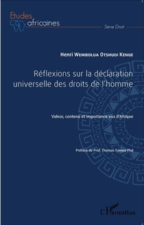 Réflexions sur la déclaration universelle des droits de l'homme - valeur, contenu et importance vus d'Afrique