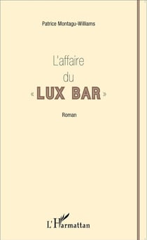L'affaire du "Lux bar"