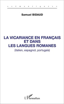 La vicariance en français et dans les langues romanes (italien, espagnol, portugais)