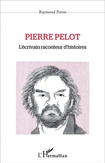 Pierre Pelot - l'écrivain raconteur d'histoires
