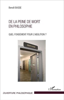 De la peine de mort en philosophie : Quel fondement pour l'abolition ?