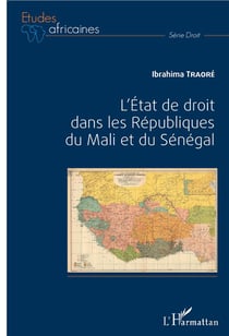 L'état de droit dans les Républiques du Mali et du Sénégal