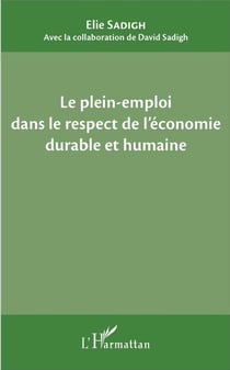 Le plein emploi dans le respect de l'économie durable et humaine