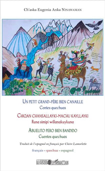 Un petit grand-père bien canaille - contes quechuas