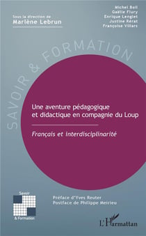 Une aventure pédagogique et didactique en compagnie du Loup - français et interdisciplinarité