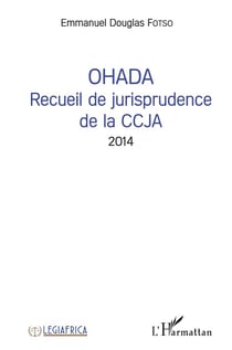 OHADA recueil de jurisprudence de la CCJA 2014