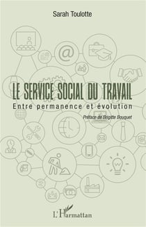 Le service social du travail - entre permanence et évolution