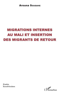 Migrations internes au Mali et insertion des migrants de reout