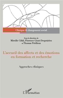 L'accueil des affects et des émotions en formation et recherche - approches cliniques