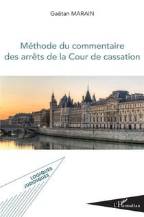 Méthode du commentaire des arrêts de laCour de cassarion