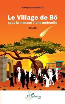 Le village de Bô sous la menace d'une météorite