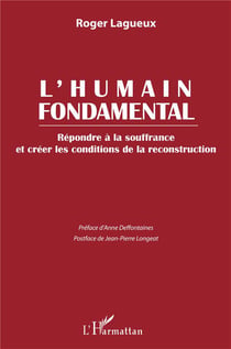 L'humain fondamental : répondre à la souffrance et créer les conditions de la reconstruction