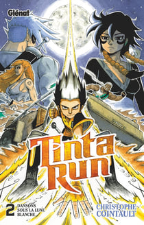Tinta Run Tome 2 : dansons sous la lune blanche