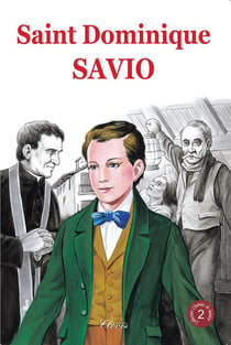 Chemins de lumière Tome 2 : saint Dominique de Savio