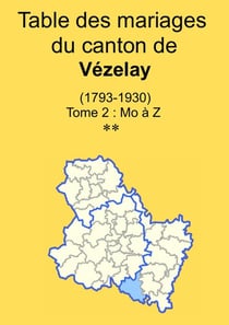 Les mariages du canton de Vézelay (tome 2)