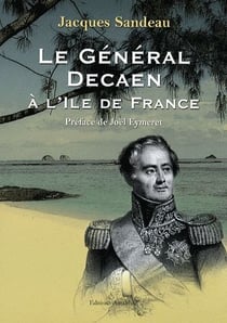 Le général decaen à l'ile de france