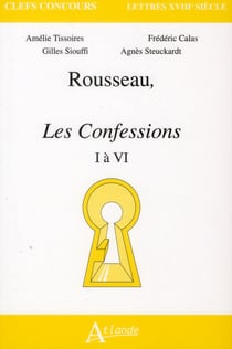 Rousseau - les confessions, I à VI