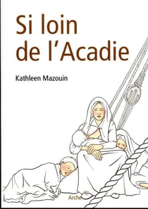 Si loin de l'Acadie